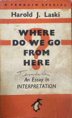 Harold Laski - Where Do We Go From Here ?
