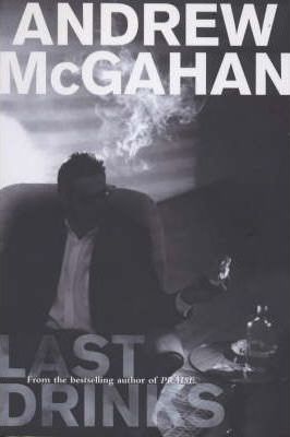 Andrew McGahan - Last Drinks