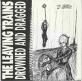 Leaving Trains - Drowned And Dragged (CD)