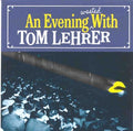 Tom Lehrer - An Evening (wasted) With (CD)