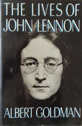 Albert Goldman - The Lives Of John Lennon (Hardcover)
