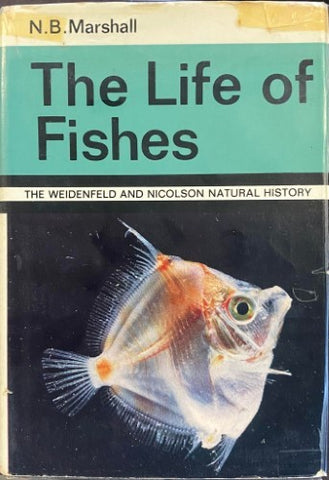 N.B Marshall - The Life Of Fishes (Hardcover)