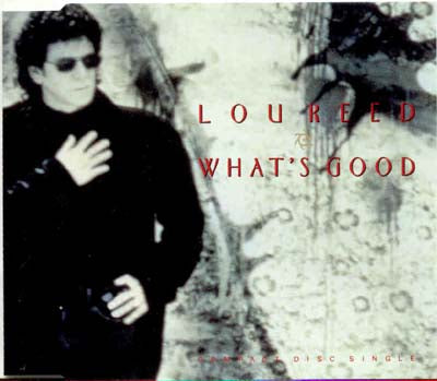 Lou Reed - Whats Good (CD)