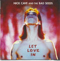 Nick Cave & The Bad Seeds - Let Love In (CD)