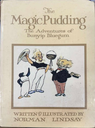 Norman Lindsay - The Magic Pudding : The Adventures Of Bunyip Bluegum (Hardcover)