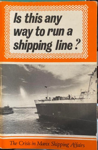 A.M Goodwyn - Is This Any Way To Run A Shipping Line ?