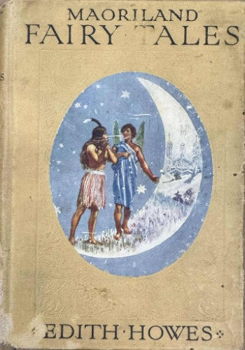Edith Howes - Maoriland Fairy Tales (Hardcover)