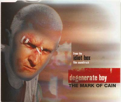 The Mark Of Cain - Degenerate Boy (CD)