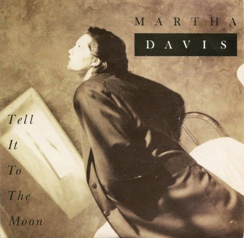 Martha Davis - Tell It To The Moon (Vinyl 7'')