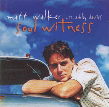 Matt Walker & Ashley Davies - Soul Witness (CD)