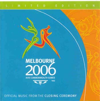Compilation - Melbourne 2006 : Official Music From Closing Ceremony Xviii Commonwealth Games (CD)
