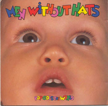 Men Without Hats - Pop Goes The World (CD)