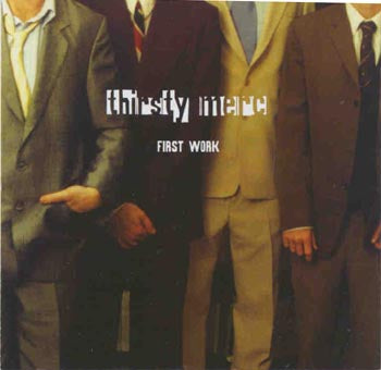 Thirsty Merc - First Work (CD)