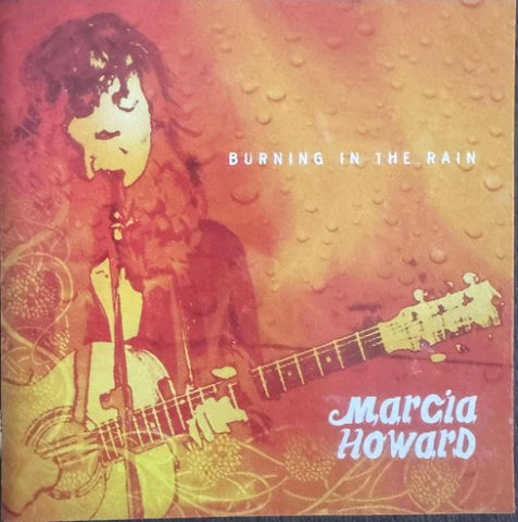 Marcia Howard - Burning In The Rain (CD)