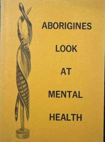 Aborigines Loook At Mental Health