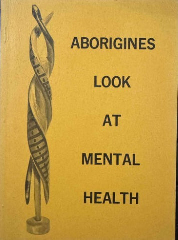 Aborigines Loook At Mental Health