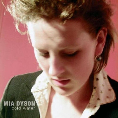 Mia Dyson - Cold Water (CD)