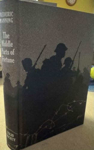Frederic Manning - The Middle Parts Of Fortune (Hardcover)
