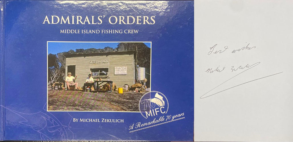 Michael Zekulich - Admiral's Orders : Middle Island Fishing Crew - A Remarkable 70 Years (Hardcover)