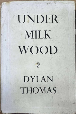 Dylan Thomas - Under Milk Wood (Hardcover)