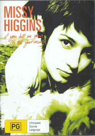 Missy Higgins - If You Tell Me Yours, Ill Tell You Mine (DVD)