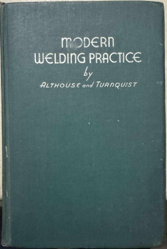 Andrew Althouse / Carl Turnquist - Modern Welding Practice (Hardcover)