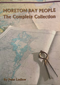 Peter Ludlow - Moreton Bay People : The Complete Collection