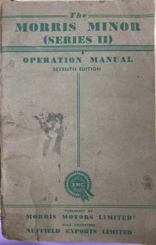 The Morris Minor (Series II) Operation Manual