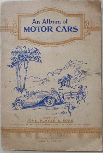 John Player & Sons - An Album Of Motor Cars