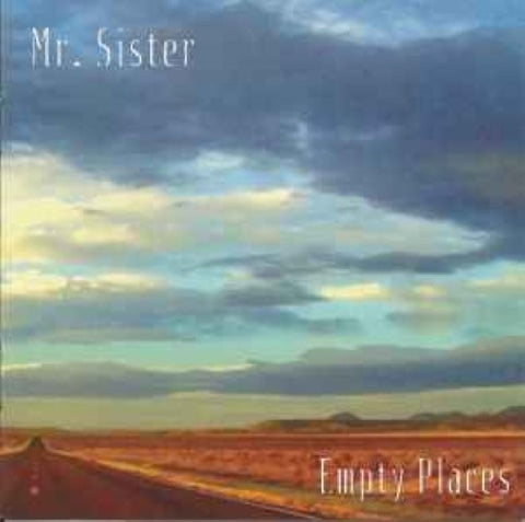 Mr. Sister - Empty Places (CD)