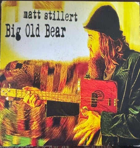 Matt Stillert - Big Old Bear (CD)