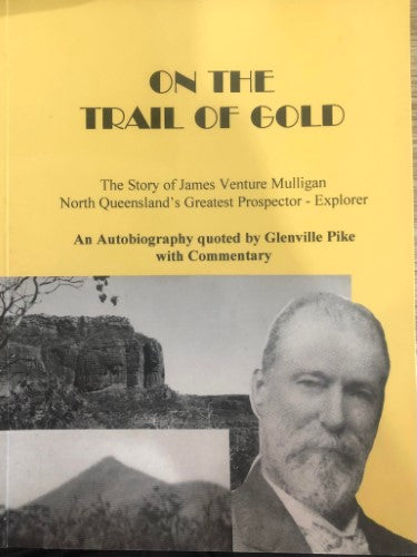 James Mulligan / Glenville Pike - On The Trail Of Gold