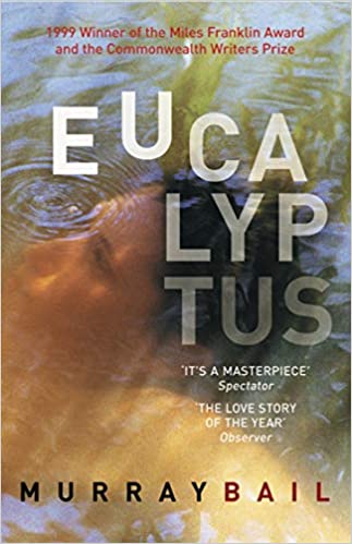 Murray Bail - Eucalyptus