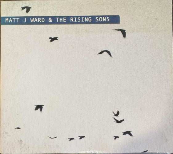 Matt J Ward & The Rising Sons - Matt J Ward & The Rising Sons (CD)