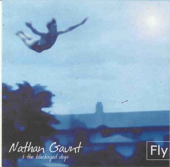 Nathan Gaunt & The Blackeyed Dogs - Fly (CD)