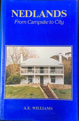 A. E. Williams - Nedlands : From Campsite To City (Hardcover)