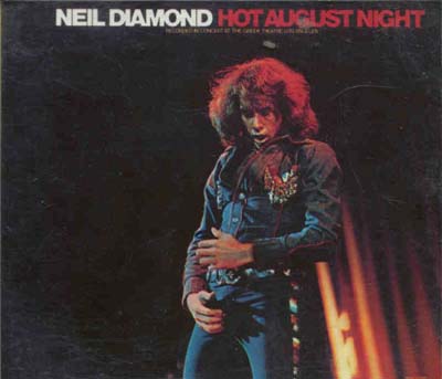 Neil Diamond - Hot August Night (CD)