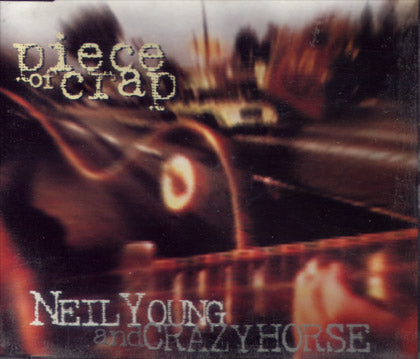 Neil Young & Crazy Horse - Piece Of Crap (CD)