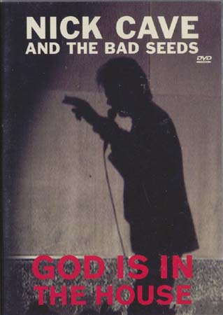 Nick Cave And The Bad Seeds - God Is In The House (DVD)