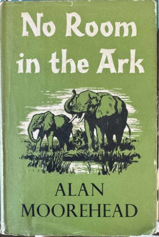 Alan Moorehead - No Room In The Ark (Hardcover)