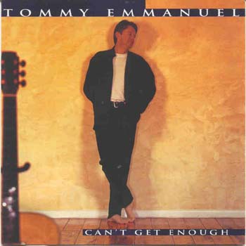 Tommy Emmanuel - Cant Get Enough (CD)