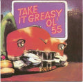 Ol' 55 - Take It Greasy (CD)
