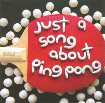 Operator Please - Just A Song About Ping Pong (CD)