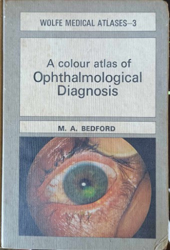 Wolfe Medical Atlases - Opthalmological Diagnosis (Hardcover)