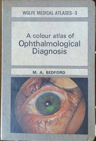 Wolfe Medical Atlases - Opthalmological Diagnosis (Hardcover)