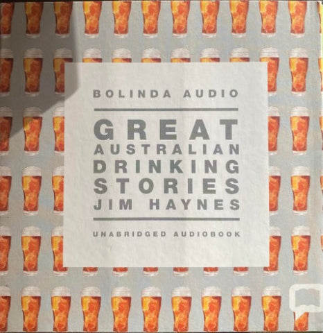 Jim Haynes - Great Australian Drinking Stories (CD)