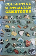 Bill James - Collecting Australian Gemstones (Hardcover)