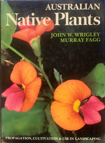 J.W. Wrigley / Murray Fagg - Australian Native Plants (Hardcover)