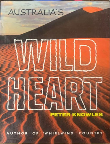 Peter Knowles - Australia's Wild Heart (Hardcover)