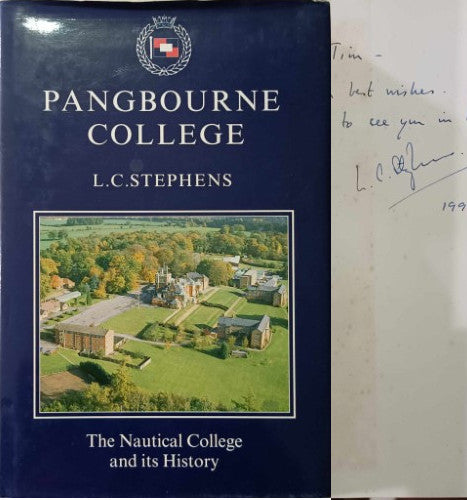 L.C Stephens - Pangbourne College : The Nautical College & It's History (Hardcover)